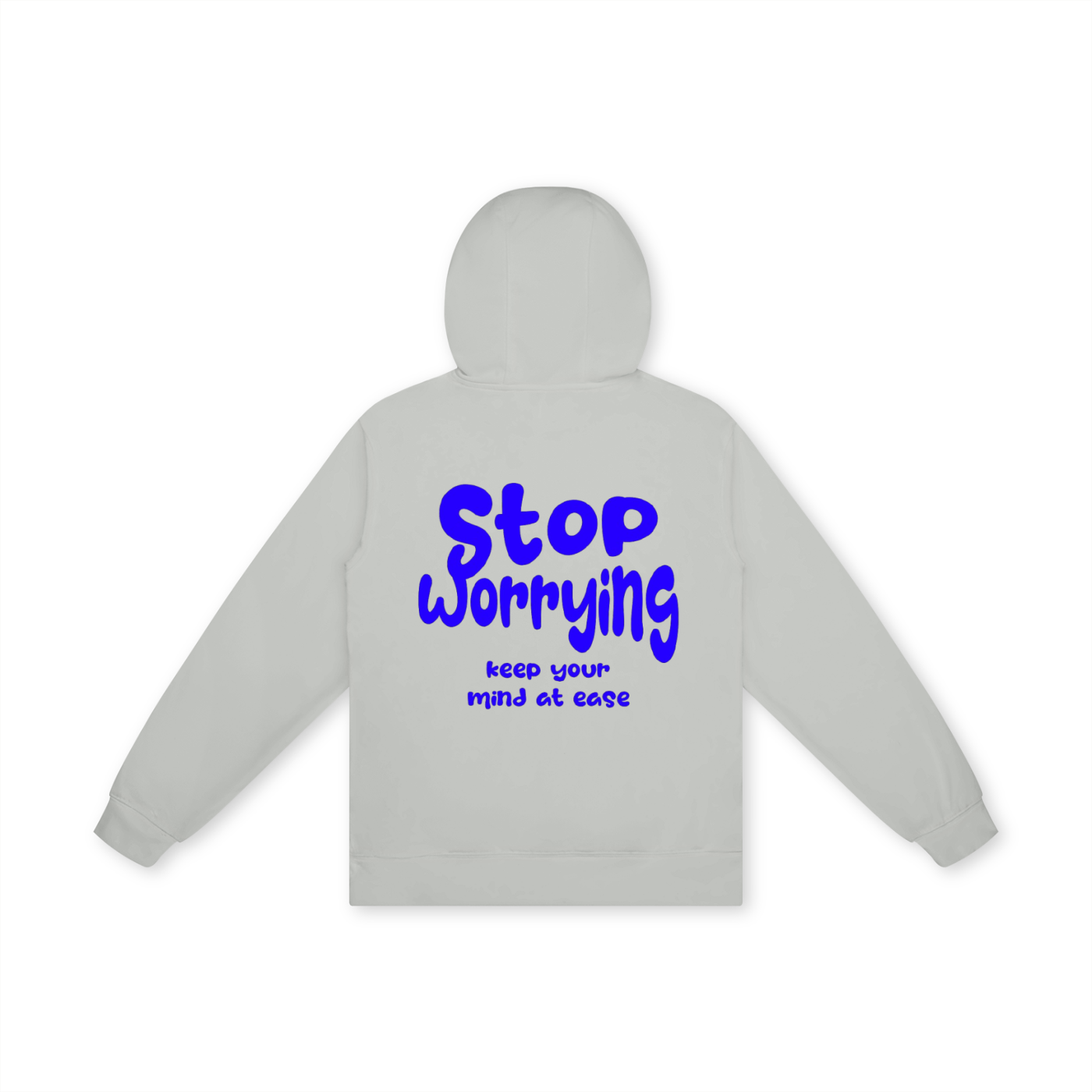 STOP WORRYING HOODIE