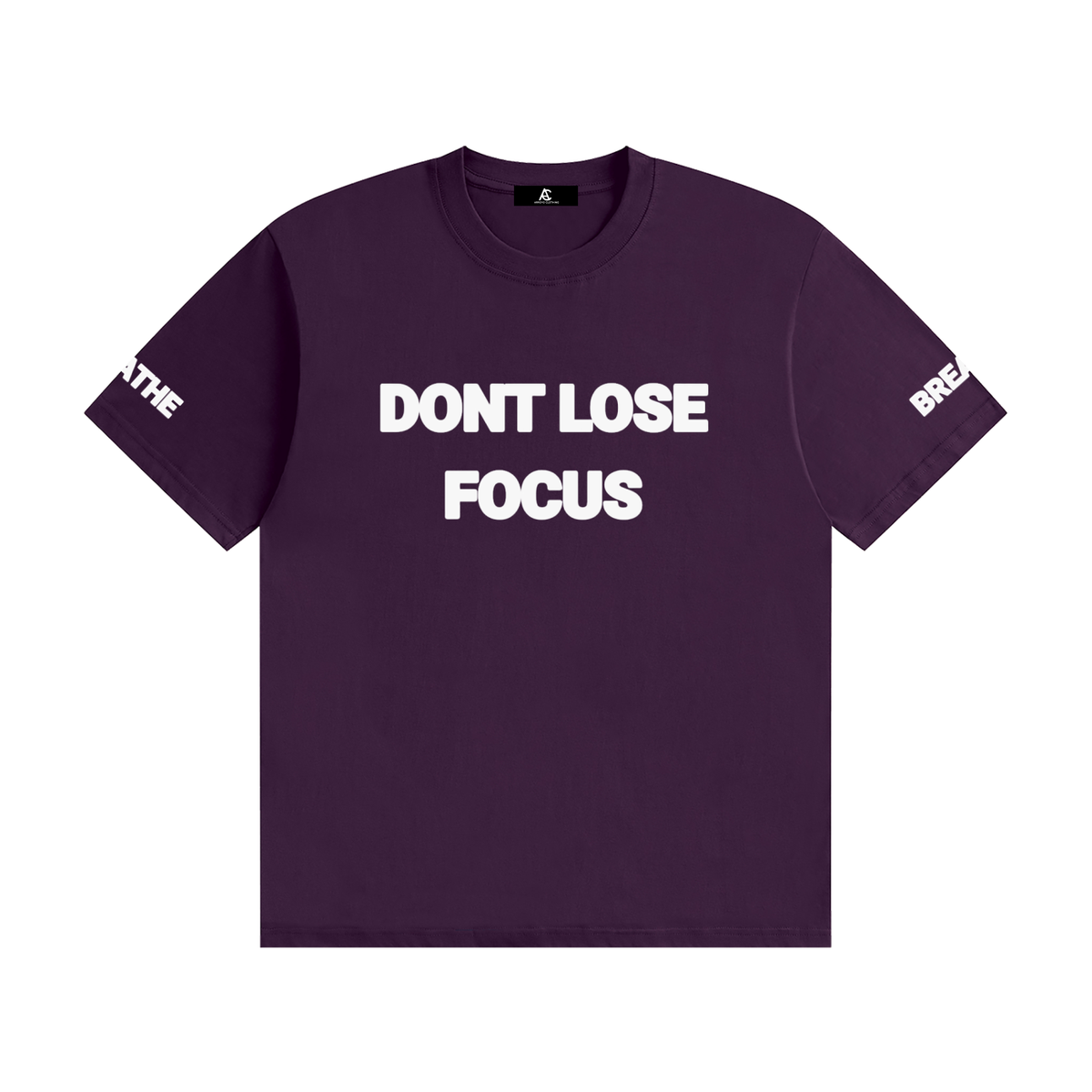 DONT LOSE FOCUS TEE