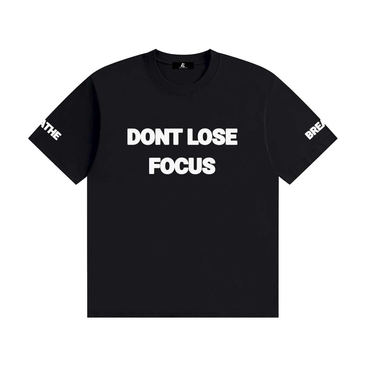 DONT LOSE FOCUS TEE
